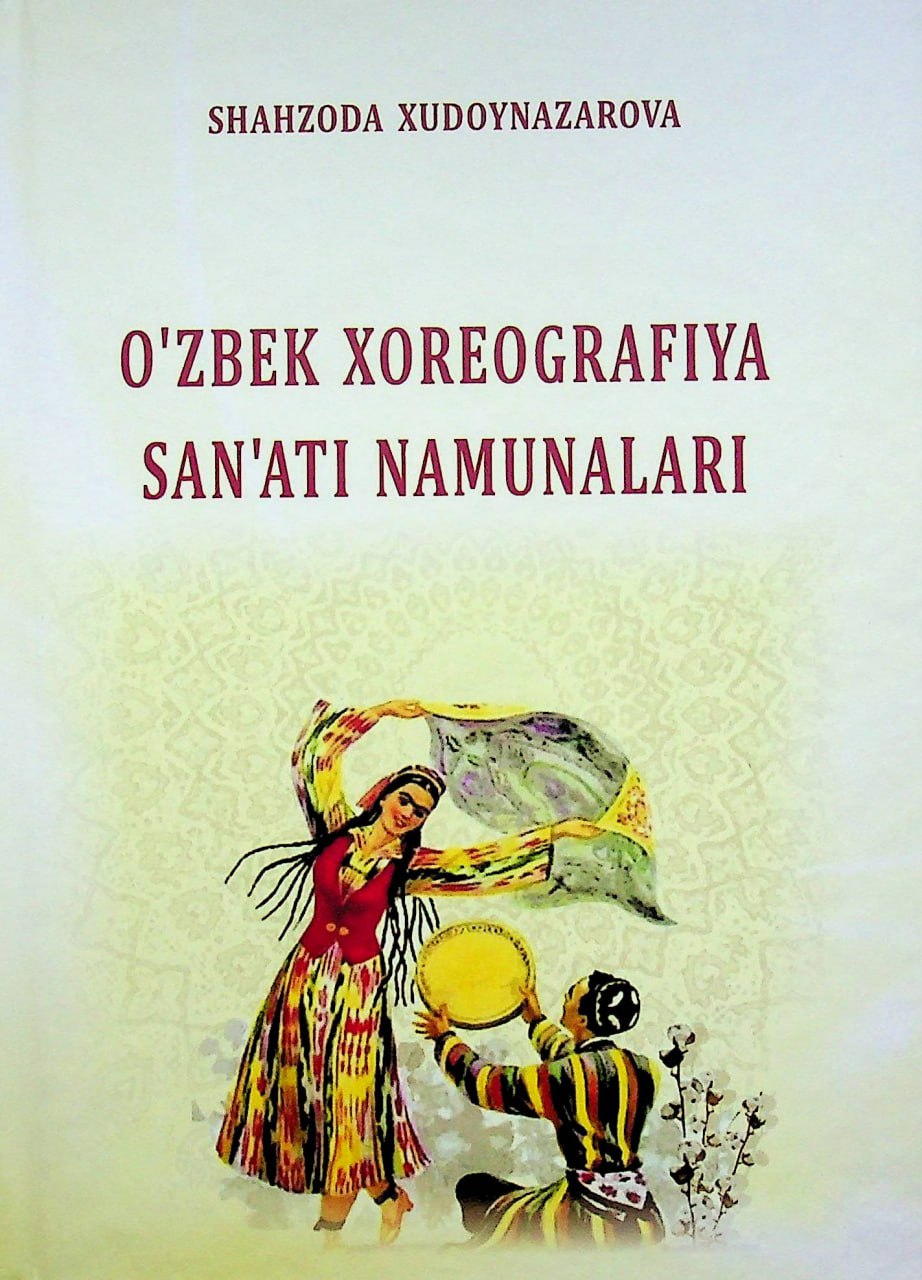 O'zbek xoreografiya san'ati namunalari