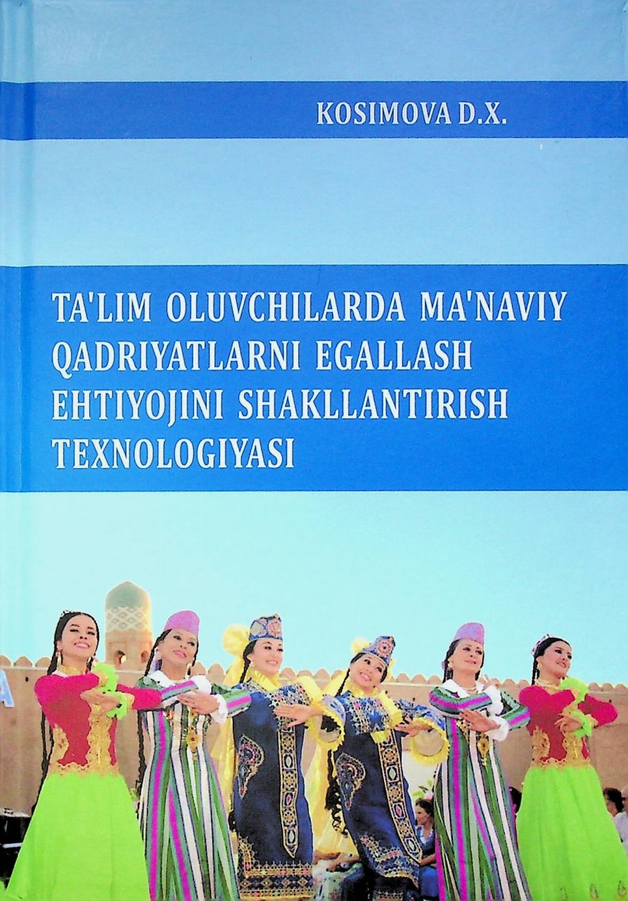 Ta'lim oluvchilarda ma'naviy qadriyatlarni egallash ehtiyojini shakllantirish texnologiyasi