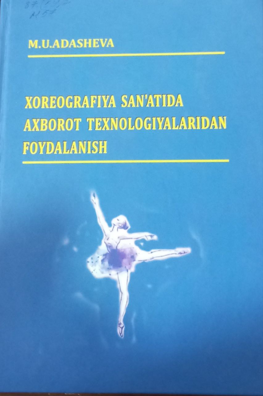 Xoreogrfiya san'atida axborot texnologiyalaridan foydalanish