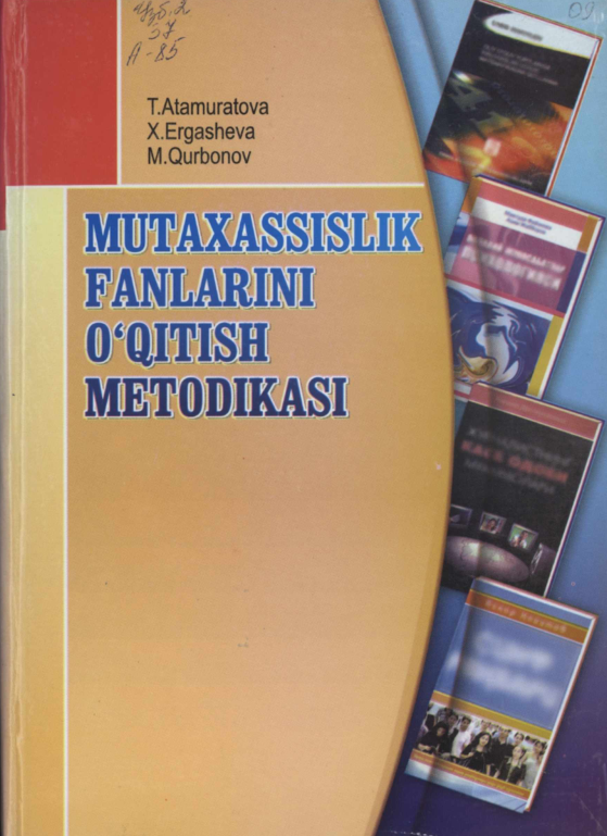 Mutaxassislik fanlarini o'qitish metodikasi
