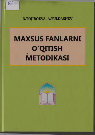 Maxsus fanlarni o'qitish metodikasi