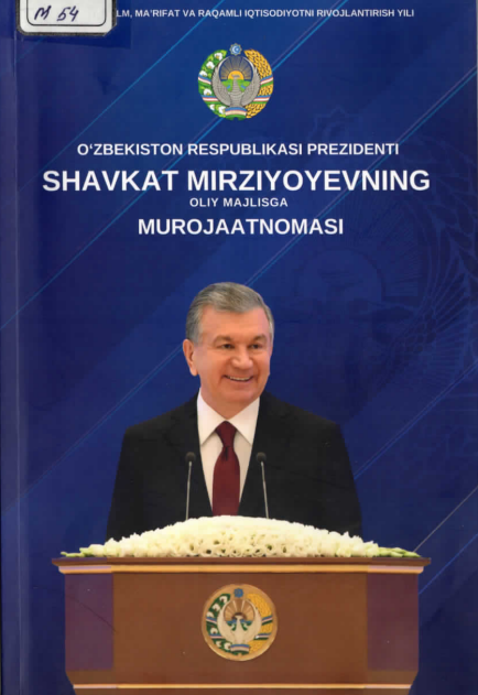 O'zbekiston Respublikasi prezidenti Shavkat Mirziiyoyevning oliy majl;isga murojaatnomasi