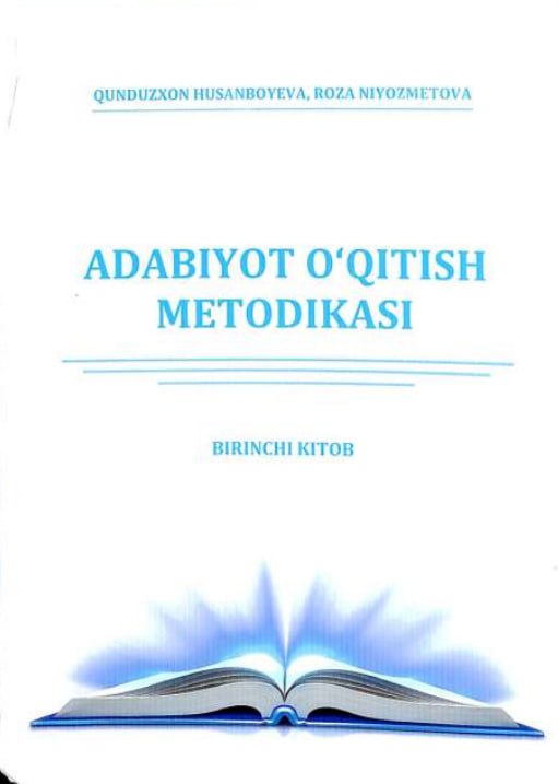 Adabiyot o'qitish metodikasi birinchi kitob