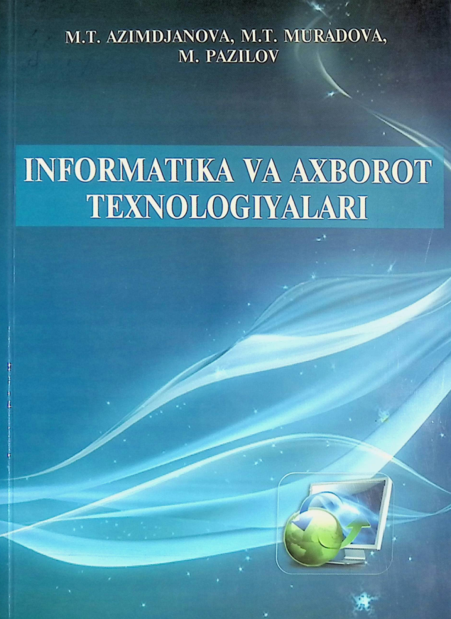 Informatika va axborot texnologiyalari