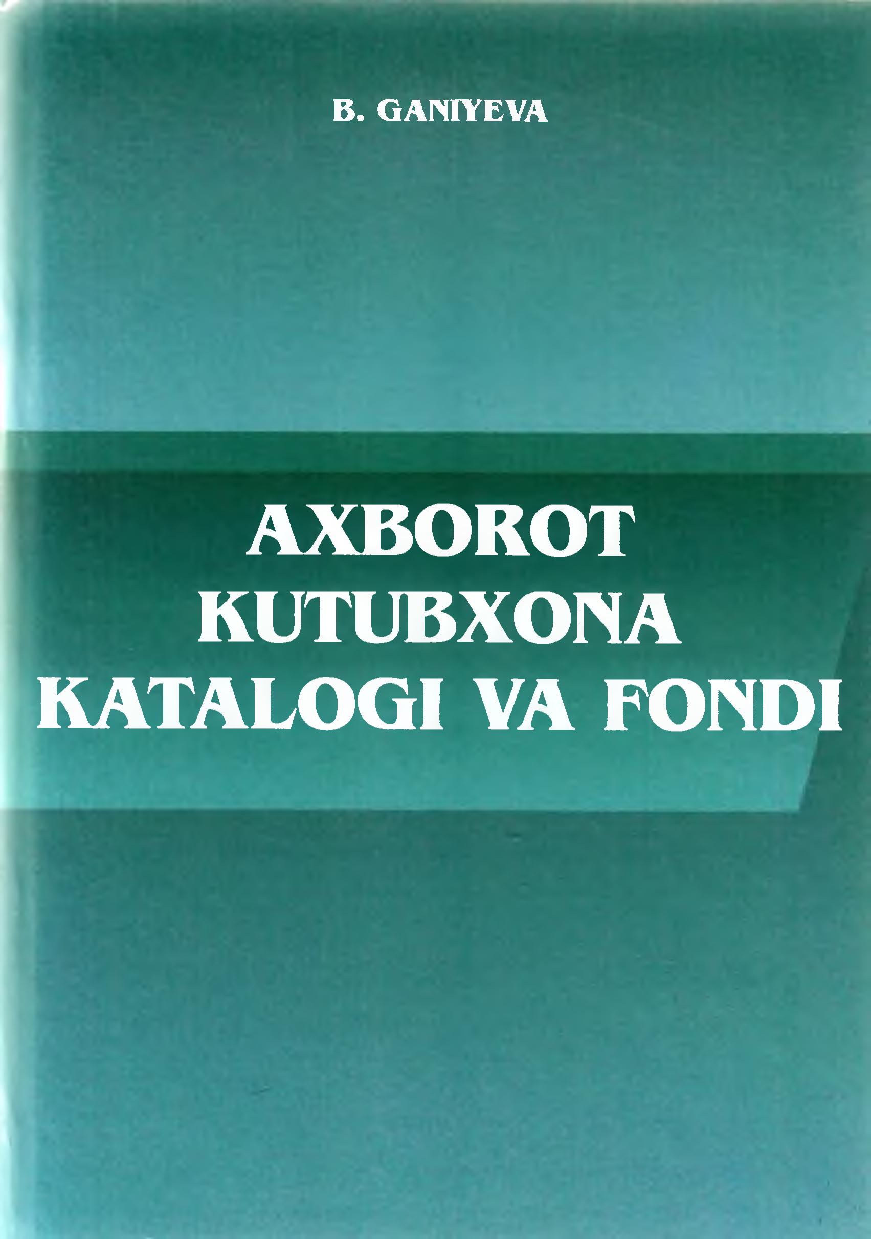 Axborot kutubxona katalogi va fondi
