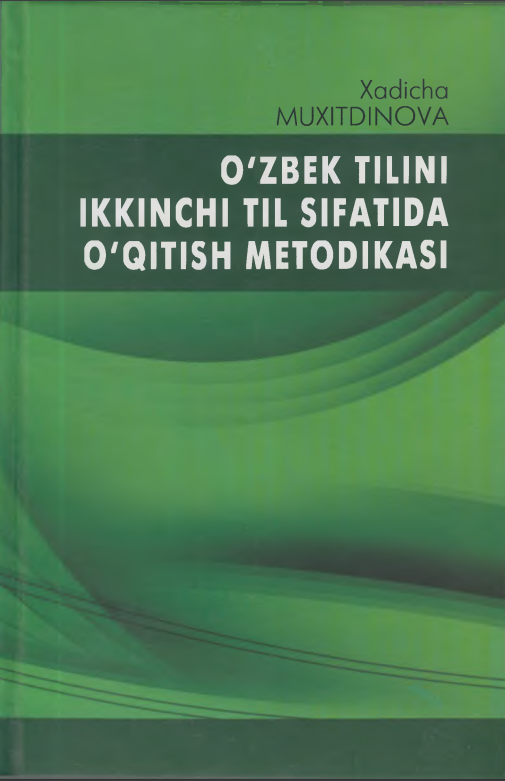 O'zbek tilini ikkinchi til sifatida o'qitish metodikasi