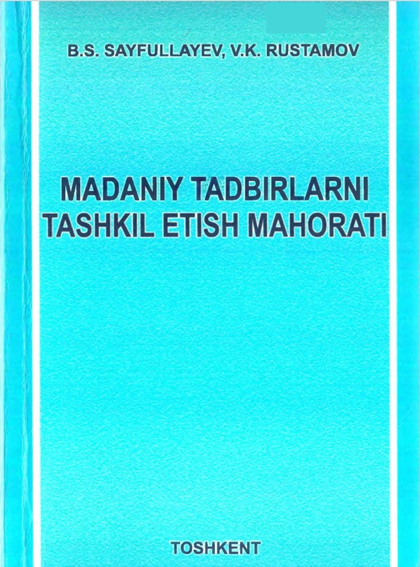 Madaniy tadbirlarni tashkil etish mahorati