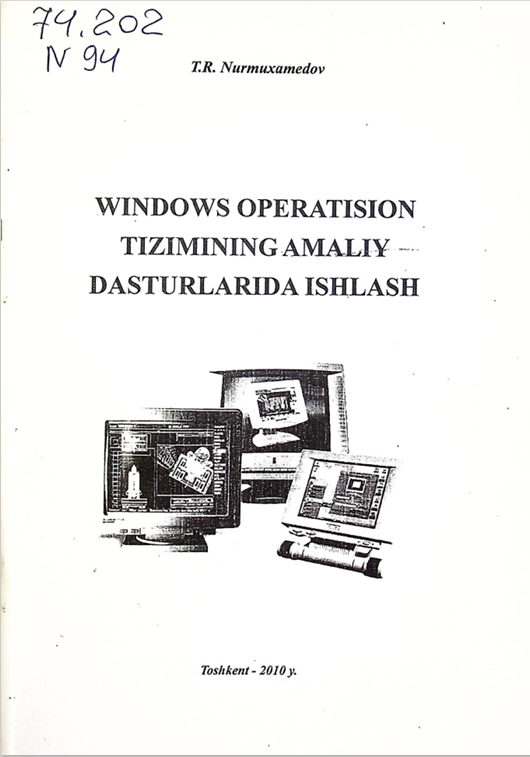 Windows operatsion tizimining amaliy dasturlarida ishlash