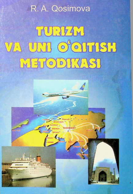 Turizm va uni o'qitish metodikasi