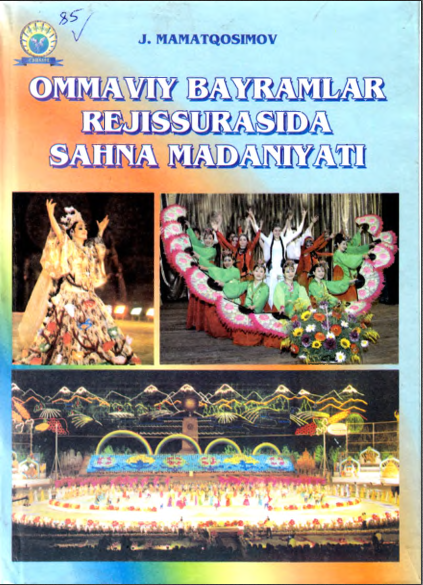 Ommaviy bayramlar rejissurasida sahna madaniyati