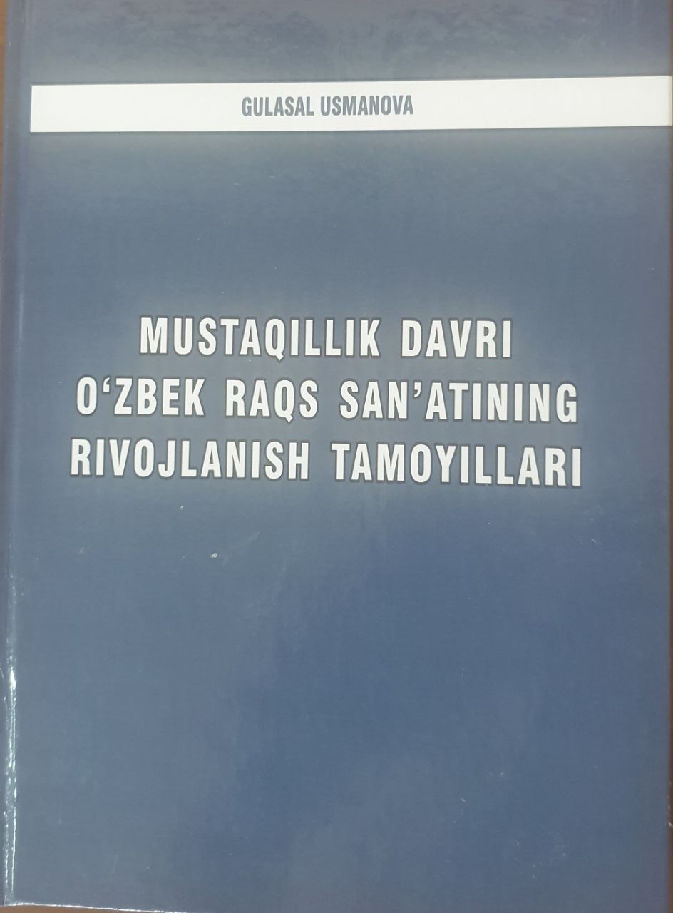 Mustaqillik davri o'zbek raqs san'atining rivojlanish tamoyillari