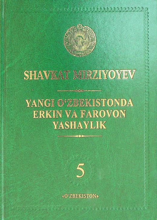 Yangi O'zbekistonda erkin va farovon yashaylik 5