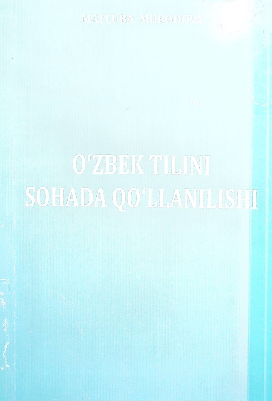O'zbek tilini sohada qo'llanilishi